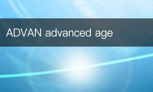 ADVAN advanced age